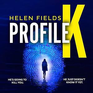 Profile K by Helen Sarah Fields