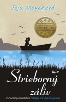 Strieborný záliv by Jojo Moyes