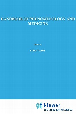 Handbook of Phenomenology and Medicine by 