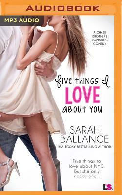 Five Things I Love about You by Sarah Ballance