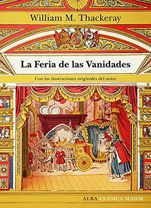 La Feria de las Vanidades by William Makepeace Thackeray