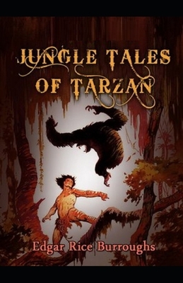 Jungle Tales of Tarzan illustrated by Edgar Rice Burroughs