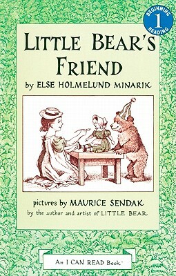 Little Bear's Friend by Else Holmelund Minarik