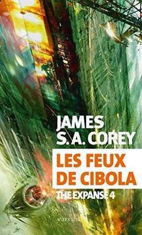 Les feux de Cibola by James S.A. Corey