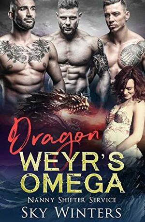 Dragon Weyr's Omega by Sky Winters