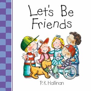 Let's Be Friends by P. K. Hallinan