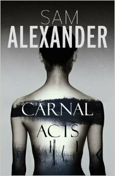 Carnal Acts by Sam Alexander