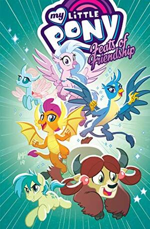 My Little Pony: Feats of Friendship by Tony Fleecs, Ian Flynn