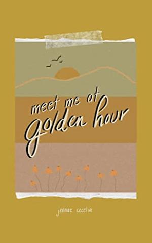 meet me at golden hour by Jennae Cecelia