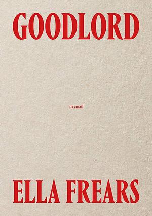 Goodlord by Ella Frears