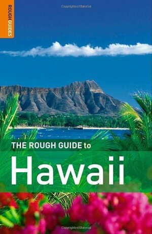 The Rough Guide to Hawaii by Greg Ward