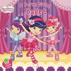 A Berry Bitty Ballet by Amy Ackelsberg