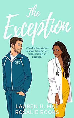 The Exception by Lauren H. Mae, Rosalie Rooks