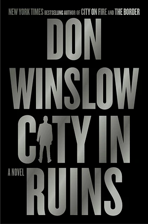 City in Ruins by Don Winslow