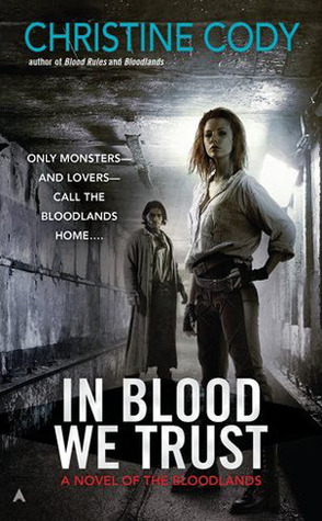 In Blood We Trust by Christine Cody