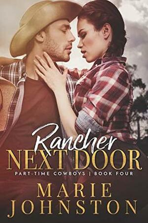 Rancher Next Door by Marie Johnston