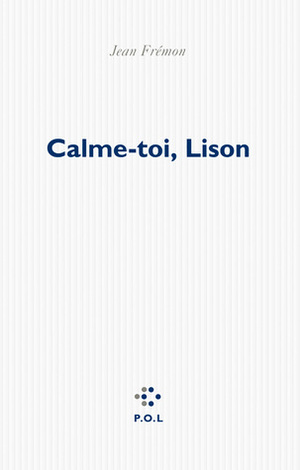 Calme-toi, Lison by Jean Frémon