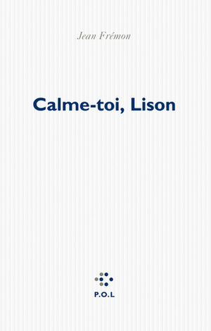 Calme-toi, Lison by Jean Frémon
