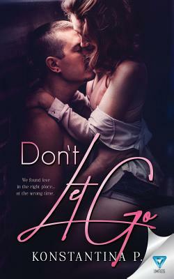 Don't Let Go by Konstantina P