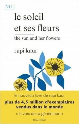 le soleil et ses fleurs by Rupi Kaur