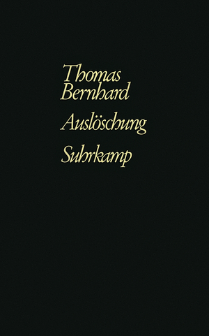 Auslöschung by Thomas Bernhard