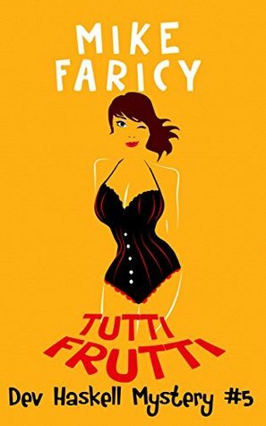 Tutti Frutti by Mike Faricy