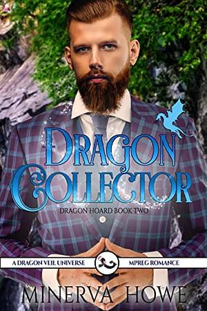 Dragon Collector by Minerva Howe