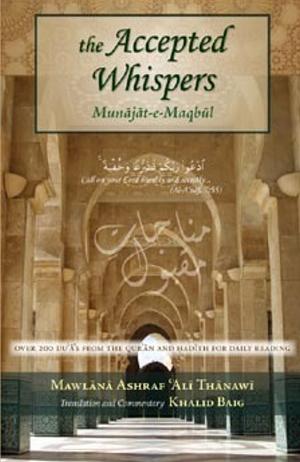 The Accepted Whispers by Ashraf Ali Thanwi