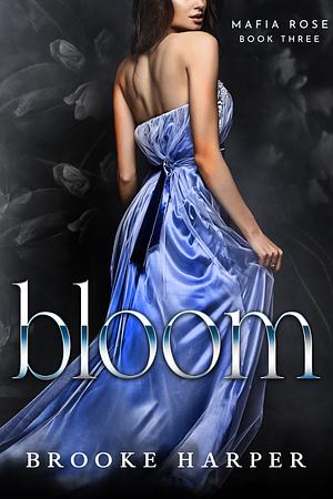 Bloom by Brooke Harper