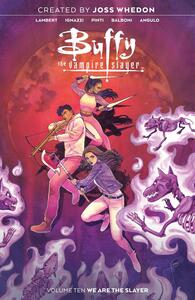 Buffy the Vampire Slayer, Vol. 10: We Are the Slayer by Jeremy Lambert, Valentina Pinti, Marianna Ignazzi