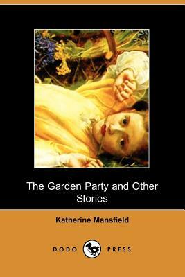 The Garden Party and Other Stories by Katherine Mansfield