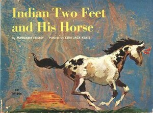 Indian Two Feet and His Horse by Margaret Friskey, Katherine Evans