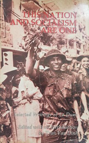 This Nation and Socialism Are One by Lê Duẩn