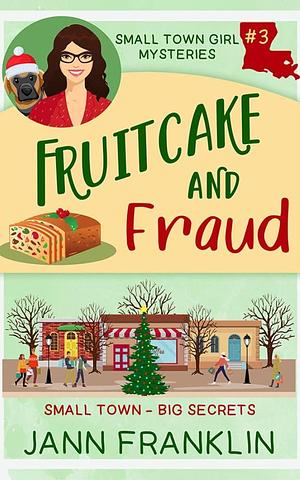 Fruitcake and Fraud by Jann Franklin, Jann Franklin