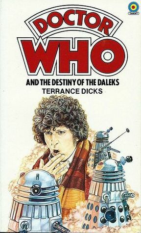 Doctor Who and the Destiny of the Daleks by Terrance Dicks