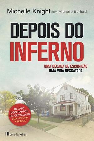 Depois do inferno by Michelle Knight, Michelle Knight
