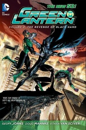 Green Lantern, Vol. 2: The Revenge of Black Hand by Geoff Johns, Doug Mahnke, Ethan Van Sciver