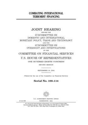 Combating international terrorist financing by Committee on Financial Services (house), United S. Congress, United States House of Representatives