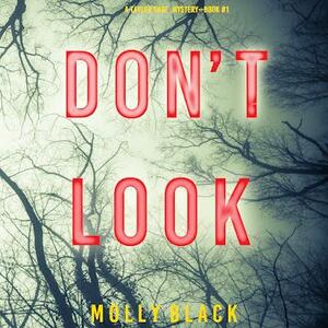Don't Look by Molly Black