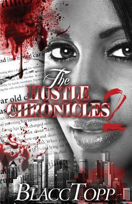 The Hustle Chronicles 2 by Blacc Topp