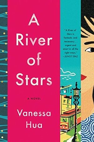 A River of Stars by Vanessa Hua