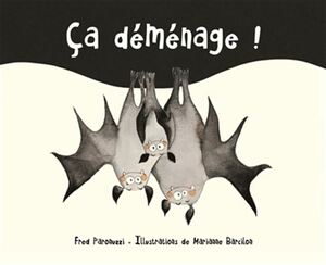 Ça Déménage by Fred Paronuzzi