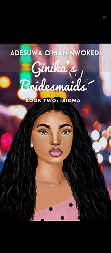 Ginika's bridesmaids book 2 by Adesuwa o'man nwokedi