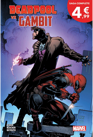 Deadpool vs Gambit by Danilo Beyruth, Ben Blacker, Ben Acker