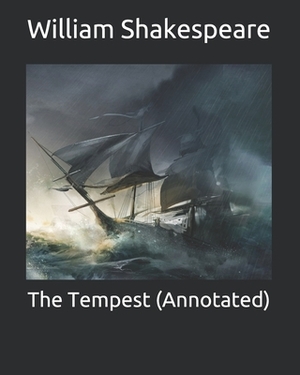 The Tempest (Annotated) by William Shakespeare