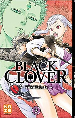 Black Clover, Tome 3 by Yûki Tabata
