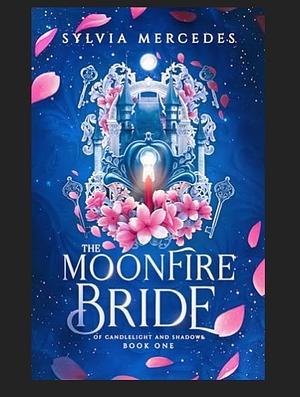 The Moonfire Bride by Sylvia, Mercedes
