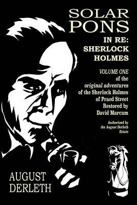 In Re: Sherlock Holmes: The Adventures of Solar Pons by 