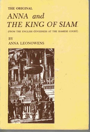 The Original Anna And The King Of Siam by Anna Harriette Leonowens
