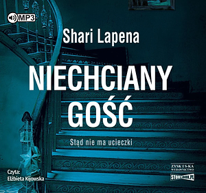 Niechciany gość by Shari Lapena